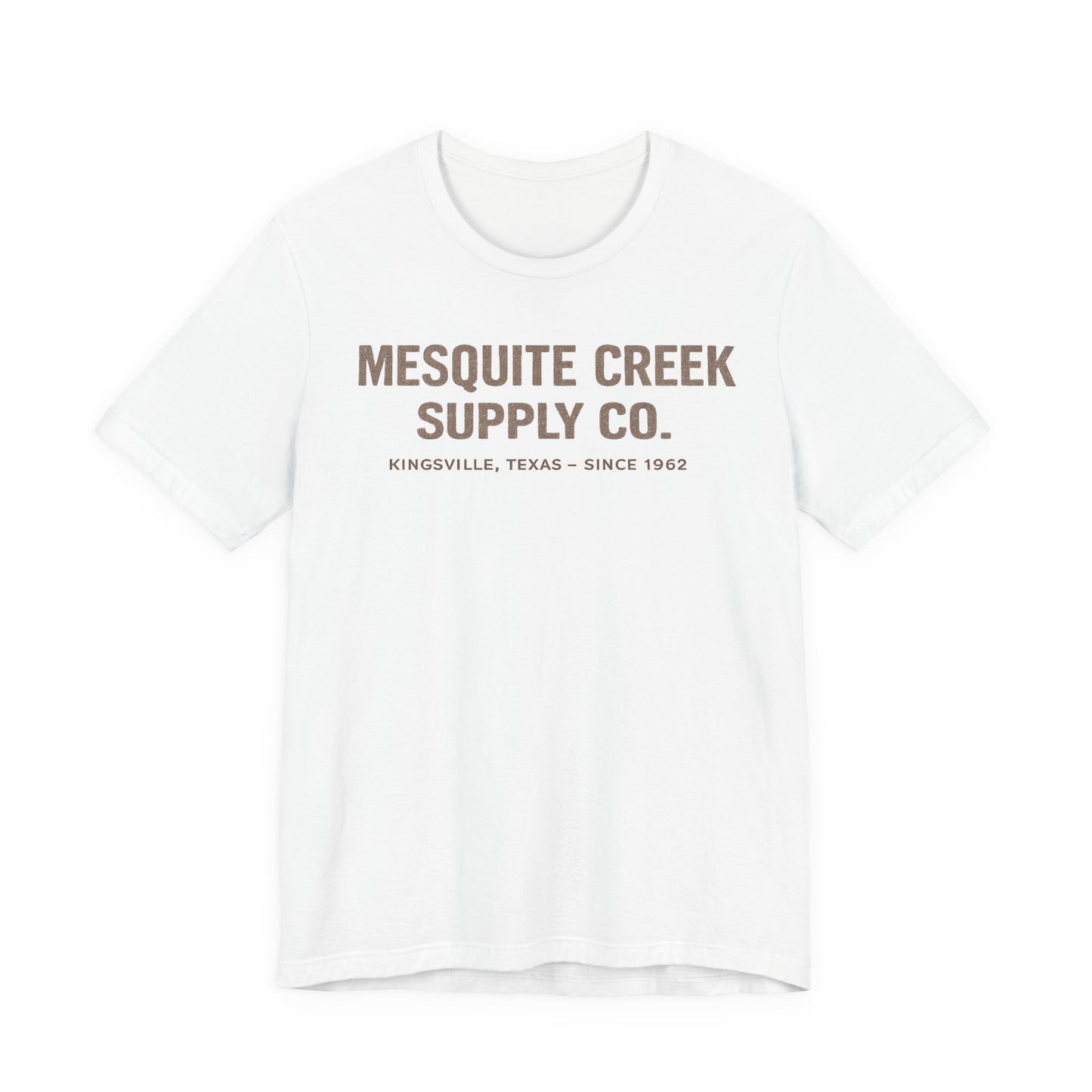 Mesquite Creek Supply Co. Since 1962 Tee — Kingsville, Texas — Backlot Supply Archive